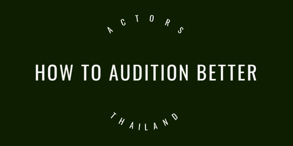 How to audition better