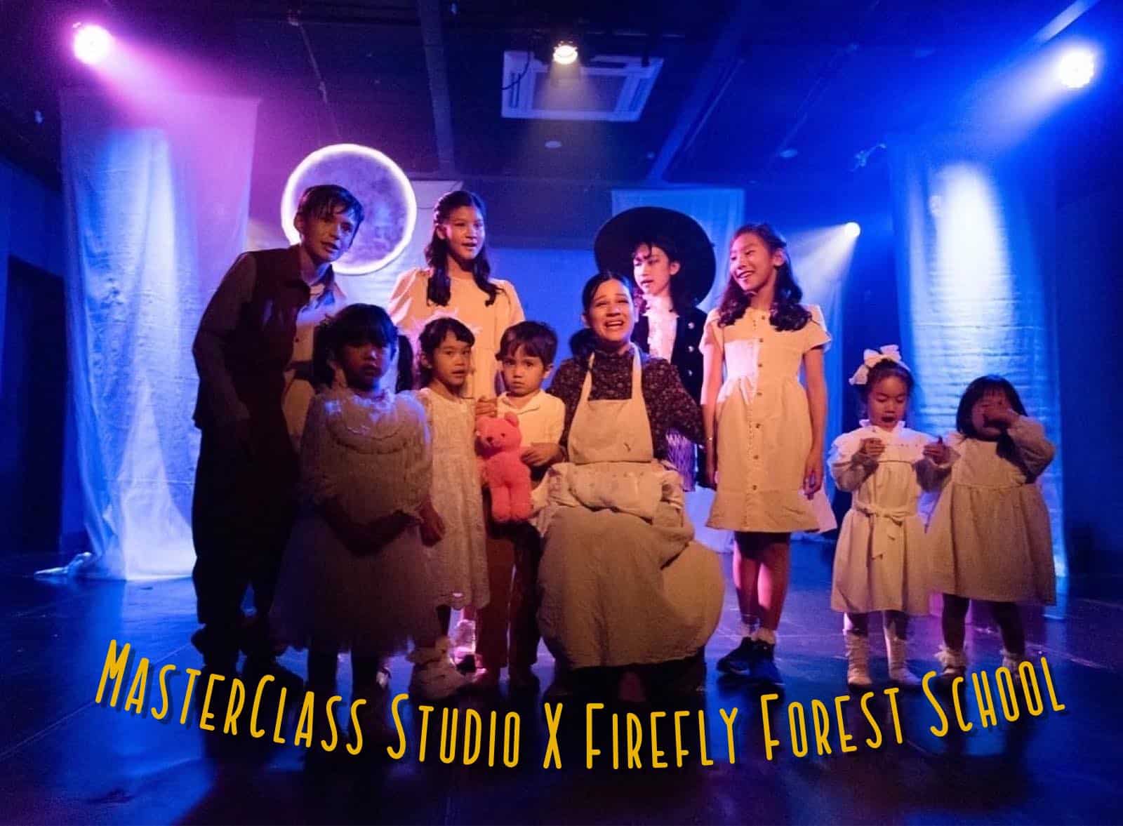 Firefly Forest School Theater Project 2022 x MasterClass Studio Production

เราเรียนรู้ผ่านกระบวนการทางธรรมชาติและศิลปะ…